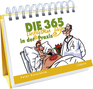 Die 365 lustigsten Tage in der Praxis