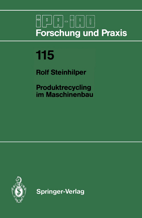Produktrecycling im Maschinenbau - Rolf Steinhilper