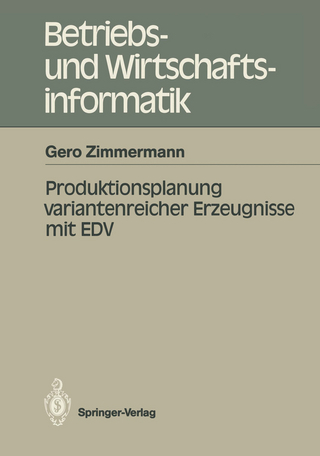 Produktionsplanung variantenreicher Erzeugnisse mit EDV