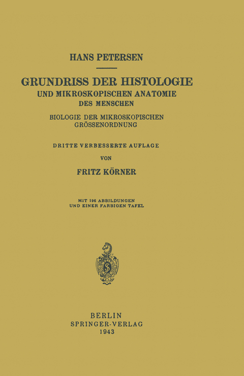 Grundriss der Histologie und Mikroskopischen Anatomie des Menschen - Hans Petersen, Fritz K&ouml;rner