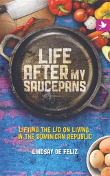 Life After My Saucepans - Lindsay De Feliz