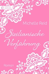 Sizilianische Verf&uuml;hrung - Michelle Reid