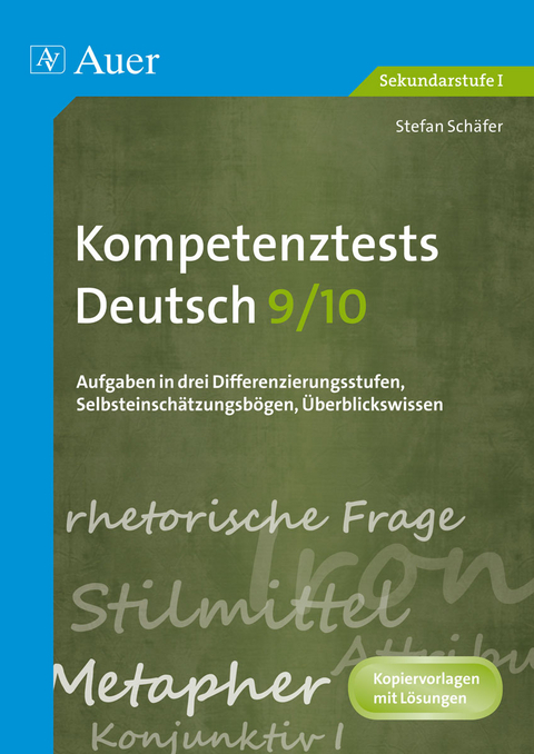 Kompetenztests Deutsch, Klasse 9/10 - Stefan Sch&auml;fer