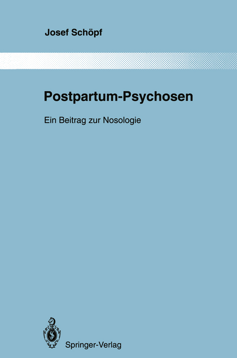 Postpartum-Psychosen - Josef Sch&ouml;pf