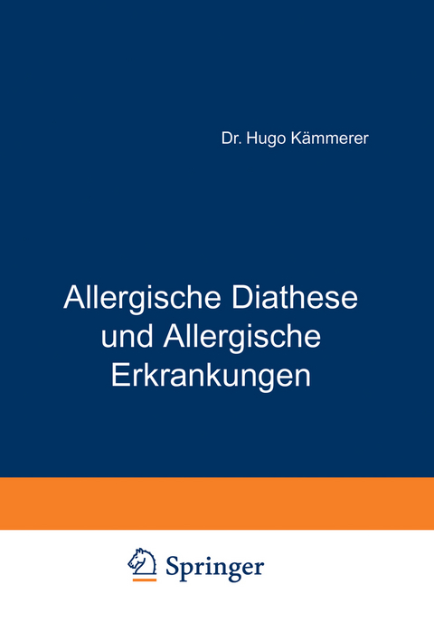 Allergische Diathese und Allergische Erkrankungen - Hugo K&auml;mmerer