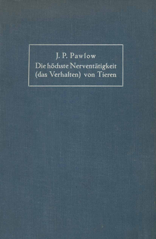 Die höchste Nerventätigkeit (das Verhalten) von Tieren
