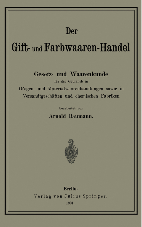 Der Gift- und Farbwaaren-Handel - Arnold Baumann