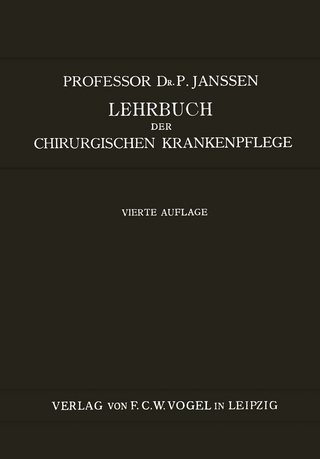 Lehrbuch der Chirurgischen Krankenpflege