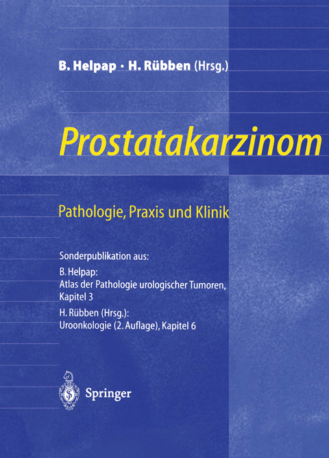 Prostatakarzinom &mdash; Pathologie, Praxis und Klinik - 