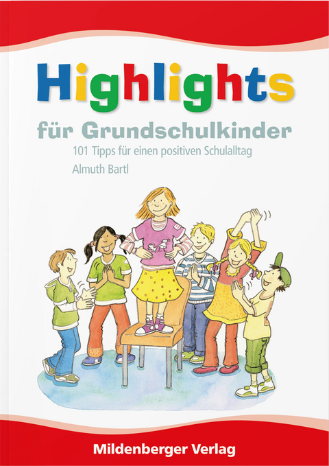 Highlights f&uuml;r Grundschulkinder - Almuth Bartl