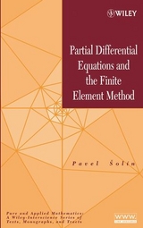 Partial Differential Equations and the Finite Element Method - Pavel Sol&iacute;n