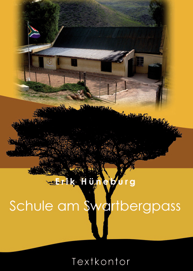 Schule am Swartbergpass - Erik H&uuml;neburg