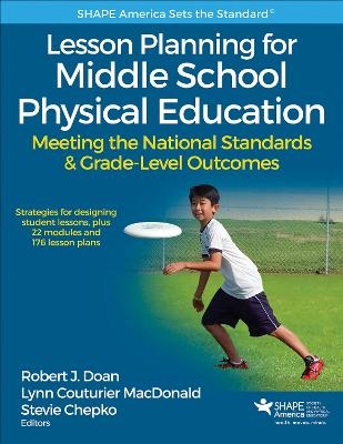 Lesson Planning for Middle School Physical Education - Robert J. Doan, Lynn Couturier MacDonald, Stevie Chepko