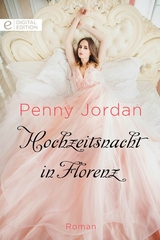 Hochzeitsnacht in Florenz - Penny Jordan