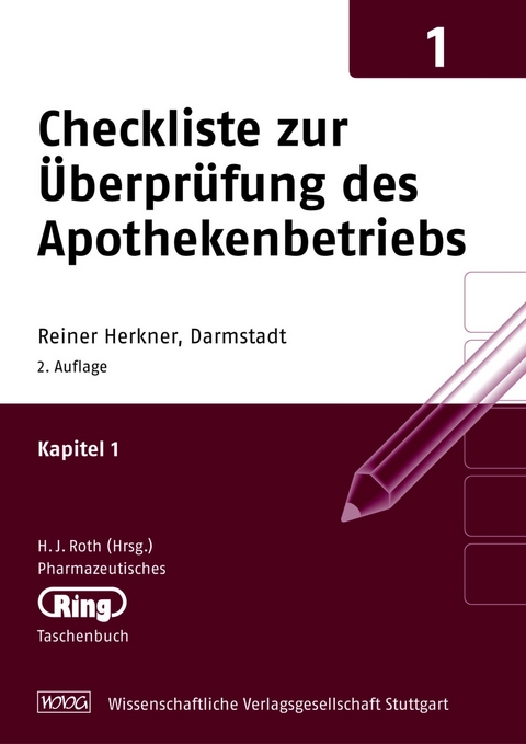 Pharmazeut. Ringtaschenbuch Bd. 1 Checkliste zur &Uuml;berpr&uuml;fung des Apothekenbetriebs - Reiner Herkner