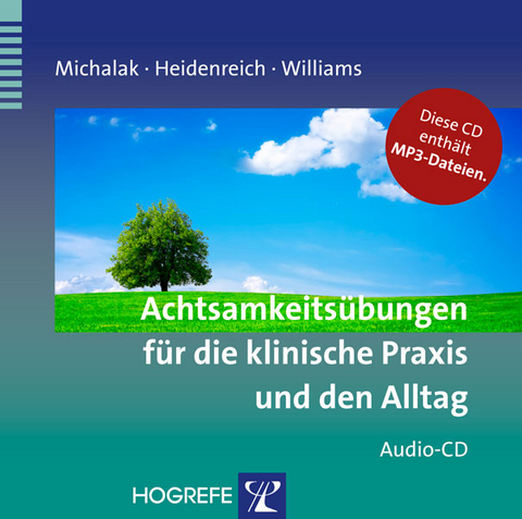 Achtsamkeits&uuml;bungen f&uuml;r die klinische Praxis und den Alltag - Johannes Michalak, Thomas Heidenreich, J Mark G Williams