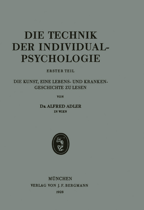 Die Technik der Individualpsychologie - Alfred Adler
