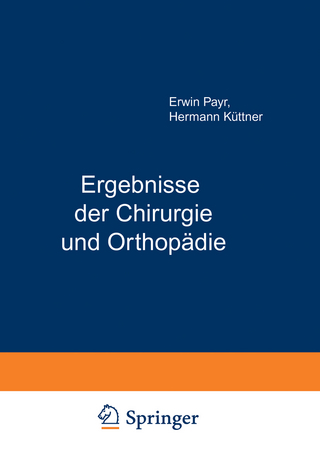 Ergebnisse der Chirurgie und Orthopädie