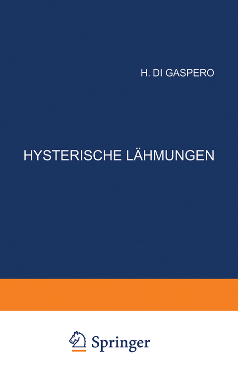 Hysterische L&auml;hmungen - H. di Gaspero