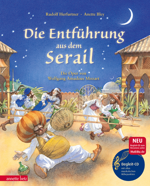 Die Entf&uuml;hrung aus dem Serail (Das musikalische Bilderbuch mit CD und zum Streamen) - Rudolf Herfurtner