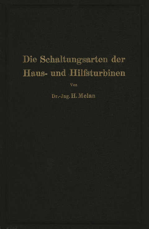 Die Schaltungsarten der Haus- und Hilfsturbinen - Herbert Melan