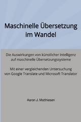 Maschinelle Übersetzung im Wandel - Aaron Matthiesen