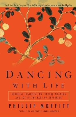 Dancing With Life - Phillip Moffitt