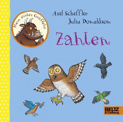 Mein erster Gr&uuml;ffelo - Zahlen - Axel Scheffler, Julia Donaldson
