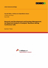 Research and Development and Earnings Management. An Empirical Analysis of Analysts&rsquo; Reactions during Conference Calls - Julian Kasturiarachchige