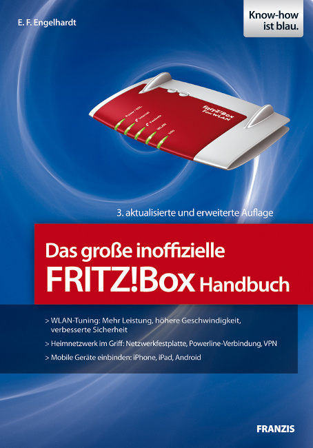 Das große inoffizielle FRITZ!Box-Handbuch - E.F. Engelhardt