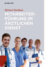 Mitarbeiterf&uuml;hrung im &auml;rztlichen Dienst -  Michael Wachholz