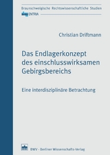 Das Endlagerkonzept des einschlusswirksamen Gebirgsbereichs - Christian Driftmann