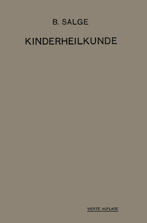 Einf&uuml;hrung in die Kinderheilkunde - B. Salge