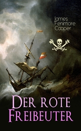 Der rote Freibeuter - James Fenimore Cooper