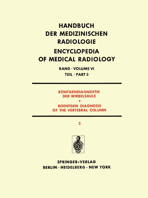 R&ouml;ntgendiagnostik der Wirbels&auml;ule Teil 3 / Roentgen Diagnosis of the Vertebral Column Part 3 - K. Reinhardt