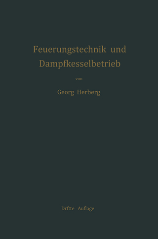 Handbuch der Feuerungstechnik und des Dampfkesselbetriebes