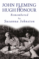 John Fleming and Hugh Honour, Remembered -  Susanna Johnston