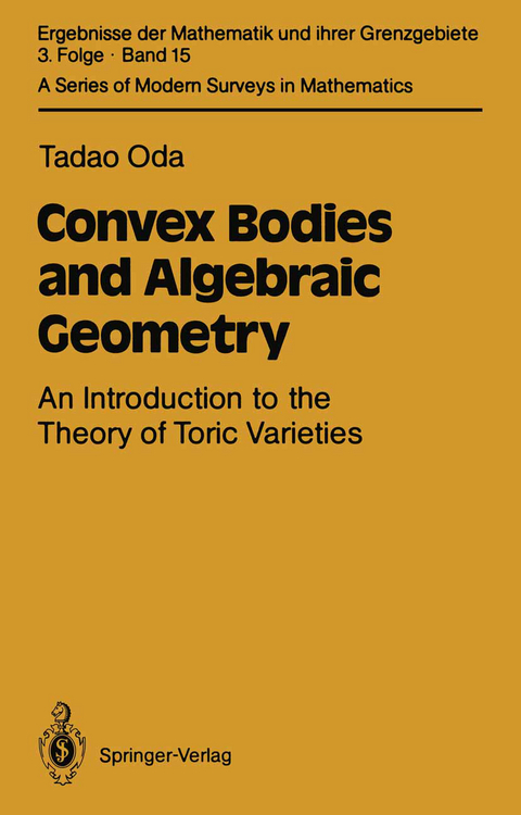 Convex Bodies and Algebraic Geometry - Tadao Oda