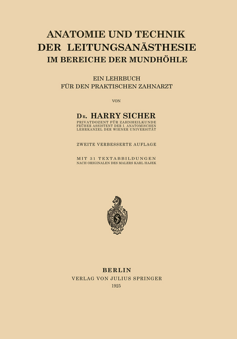 Anatomie und Technik der Leitungsan&auml;sthesie im Bereiche der Mundh&ouml;hle - Harry Sicher