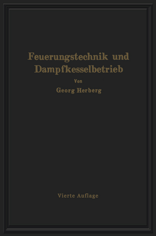 Handbuch der Feuerungstechnik und des Dampfkesselbetriebes