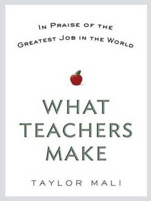 What Teachers Make - Taylor Mali