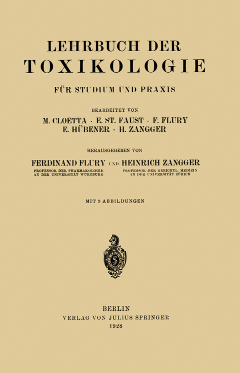 Lehrbuch der Toxikologie f&uuml;r Studium und Praxis - M. Cloetta, E. Faust, F. Flury, E. H&uuml;bener, H. Zangger