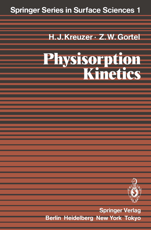 Physisorption Kinetics - Hans J&uuml;rgen Kreuzer, Zbigniew W. Gortel
