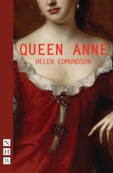 Queen Anne -  Helen Edmundson
