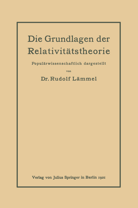 Die Grundlagen der Relativit&auml;tstheorie - Rudolf L&auml;mmel