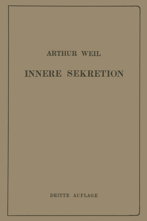 Die Innere Sekretion - Arthur Weil