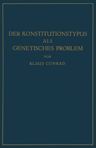 Der Konstitutionstypus als genetisches Problem
