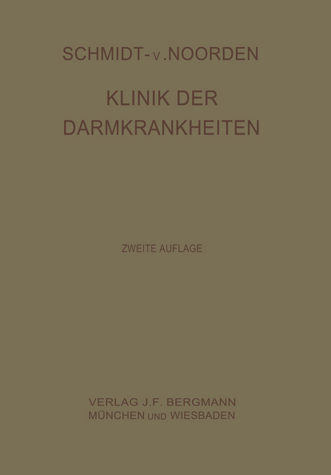 Klinik der Darmkrankheiten - Adolf Schmidt, C. Noorden, Horst Strassner