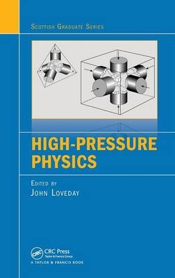 High-Pressure Physics - John Loveday