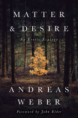 Matter and Desire -  Andreas Weber